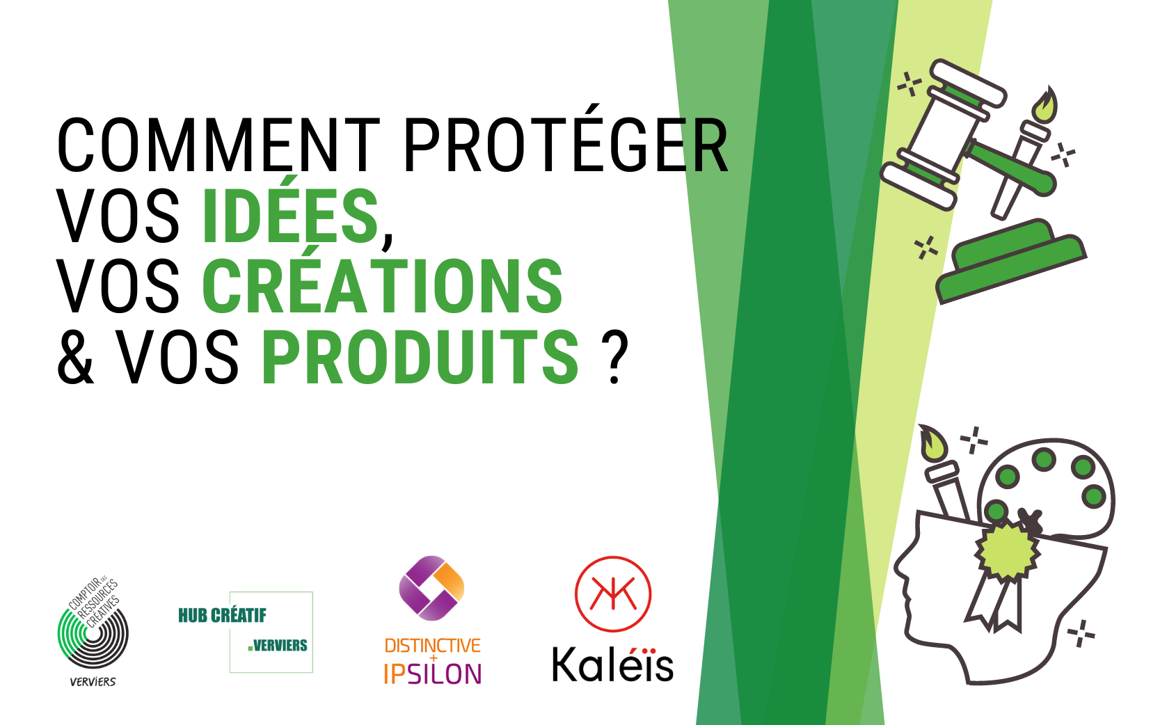 Comment protéger vos idées, vos créations & vos produits ?