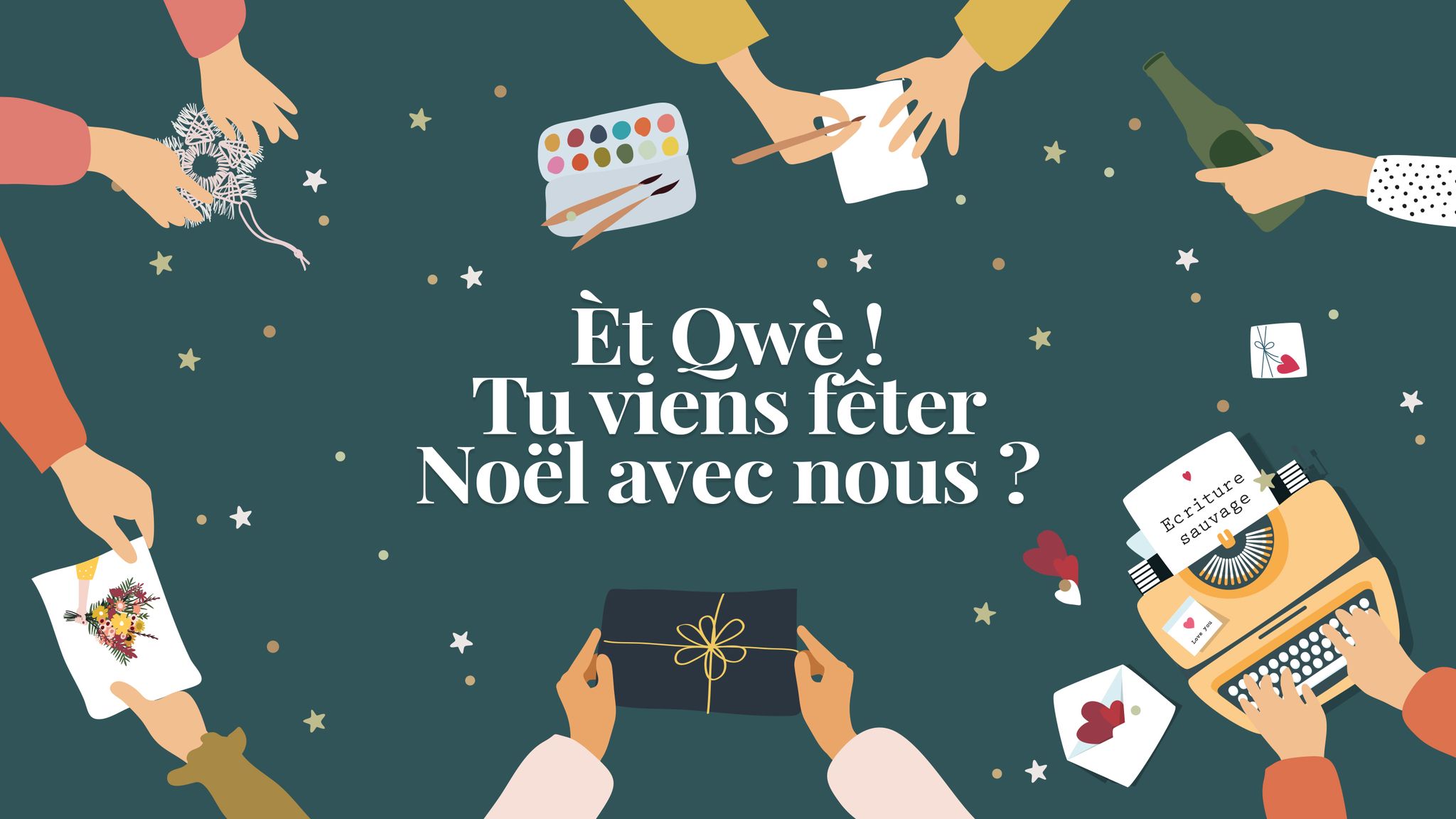 Èt Qwè ! Tu viens fêter Noël ?